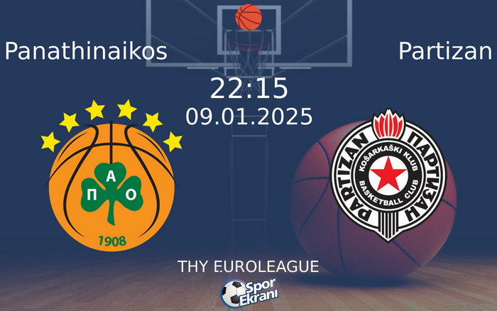 09 Ocak 2025 Panathinaikos vs Partizan maçı Hangi Kanalda Saat Kaçta Yayınlanacak? 09 Ocak 2025 Panathinaikos vs Partizan maçı Hangi Kanalda Saat Kaçta Yayınlanacak?