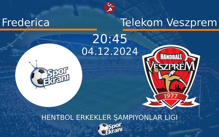 04 Aralık 2024 Frederica vs Telekom Veszprem maçı Hangi Kanalda Saat Kaçta Yayınlanacak? 04 Aralık 2024 Frederica vs Telekom Veszprem maçı Hangi Kanalda Saat Kaçta Yayınlanacak?