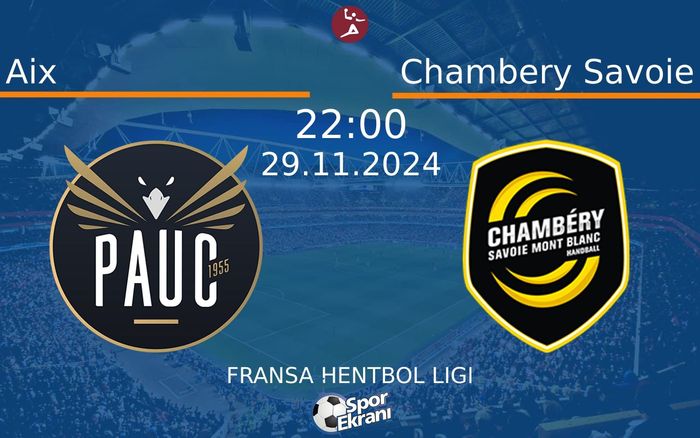 29 Kasım 2024 Aix vs Chambery Savoie maçı Hangi Kanalda Saat Kaçta Yayınlanacak? 29 Kasım 2024 Aix vs Chambery Savoie maçı Hangi Kanalda Saat Kaçta Yayınlanacak?