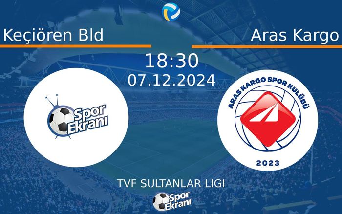 07 Aralık 2024 Keçiören Bld vs Aras Kargo maçı Hangi Kanalda Saat Kaçta Yayınlanacak? 07 Aralık 2024 Keçiören Bld vs Aras Kargo maçı Hangi Kanalda Saat Kaçta Yayınlanacak?