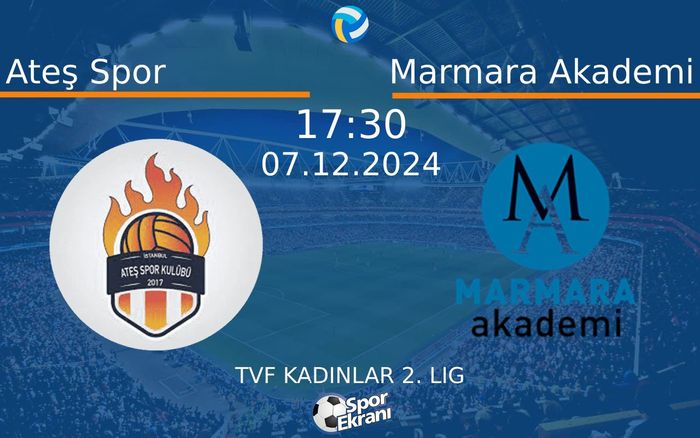 07 Aralık 2024 Ateş Spor vs Marmara Akademi maçı Hangi Kanalda Saat Kaçta Yayınlanacak? 07 Aralık 2024 Ateş Spor vs Marmara Akademi maçı Hangi Kanalda Saat Kaçta Yayınlanacak?