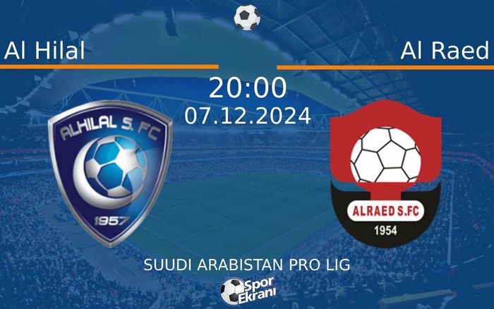 07 Aralık 2024 Al Hilal vs Al Raed maçı Hangi Kanalda Saat Kaçta Yayınlanacak? 07 Aralık 2024 Al Hilal vs Al Raed maçı Hangi Kanalda Saat Kaçta Yayınlanacak?