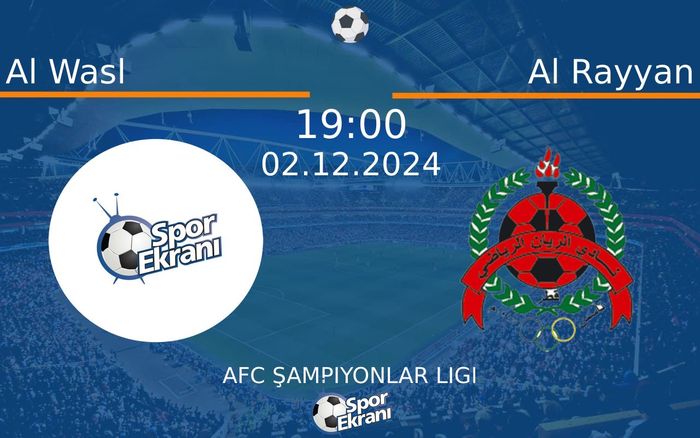 02 Aralık 2024 Al Wasl vs Al Rayyan maçı Hangi Kanalda Saat Kaçta Yayınlanacak? 02 Aralık 2024 Al Wasl vs Al Rayyan maçı Hangi Kanalda Saat Kaçta Yayınlanacak?