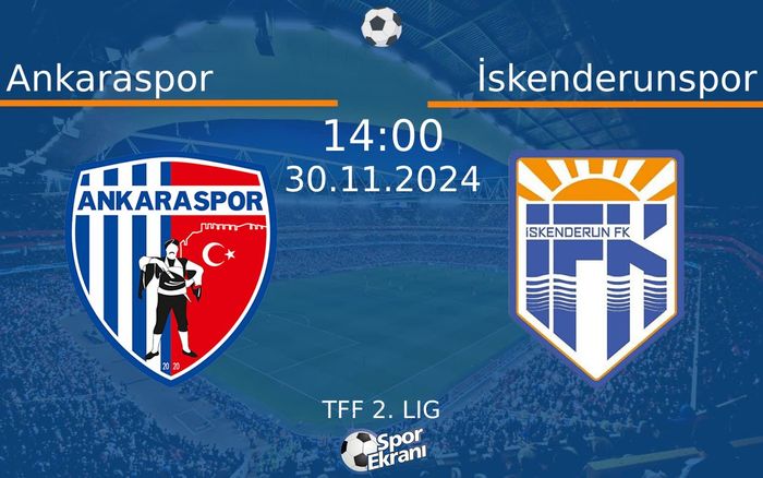 30 Kasım 2024 Ankaraspor vs İskenderunspor maçı Hangi Kanalda Saat Kaçta Yayınlanacak? 30 Kasım 2024 Ankaraspor vs İskenderunspor maçı Hangi Kanalda Saat Kaçta Yayınlanacak?