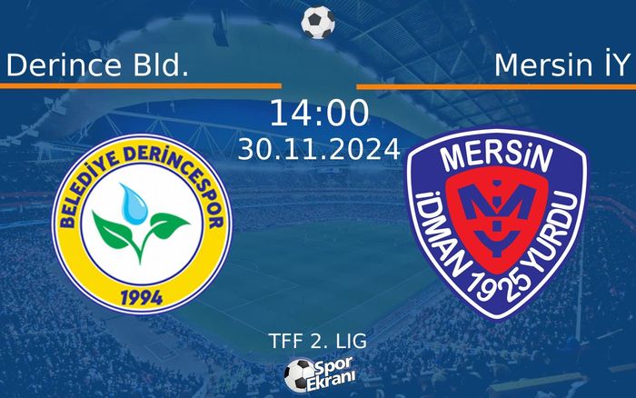30 Kasım 2024 Derince Bld. vs Mersin İY maçı Hangi Kanalda Saat Kaçta Yayınlanacak? 30 Kasım 2024 Derince Bld. vs Mersin İY maçı Hangi Kanalda Saat Kaçta Yayınlanacak?