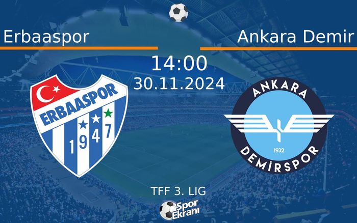 30 Kasım 2024 Erbaaspor vs Ankara Demir maçı Hangi Kanalda Saat Kaçta Yayınlanacak? 30 Kasım 2024 Erbaaspor vs Ankara Demir maçı Hangi Kanalda Saat Kaçta Yayınlanacak?