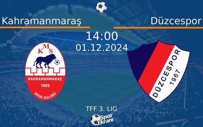 01 Aralık 2024 Kahramanmaraş vs Düzcespor maçı Hangi Kanalda Saat Kaçta Yayınlanacak? 01 Aralık 2024 Kahramanmaraş vs Düzcespor maçı Hangi Kanalda Saat Kaçta Yayınlanacak?
