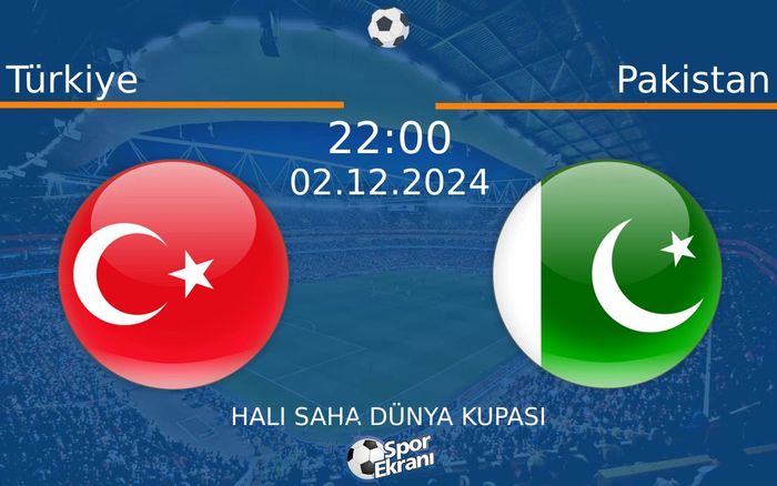 02 Aralık 2024 Türkiye vs Pakistan maçı Hangi Kanalda Saat Kaçta Yayınlanacak? 02 Aralık 2024 Türkiye vs Pakistan maçı Hangi Kanalda Saat Kaçta Yayınlanacak?