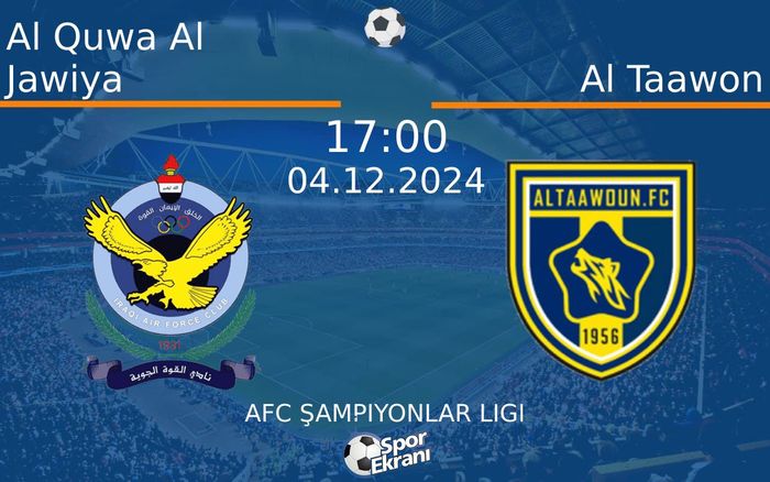 04 Aralık 2024 Al Quwa Al Jawiya vs Al Taawon maçı Hangi Kanalda Saat Kaçta Yayınlanacak? 04 Aralık 2024 Al Quwa Al Jawiya vs Al Taawon maçı Hangi Kanalda Saat Kaçta Yayınlanacak?