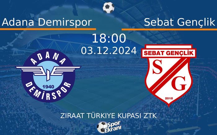 03 Aralık 2024 Adana Demirspor vs Sebat Gençlik maçı Hangi Kanalda Saat Kaçta Yayınlanacak? 03 Aralık 2024 Adana Demirspor vs Sebat Gençlik maçı Hangi Kanalda Saat Kaçta Yayınlanacak?