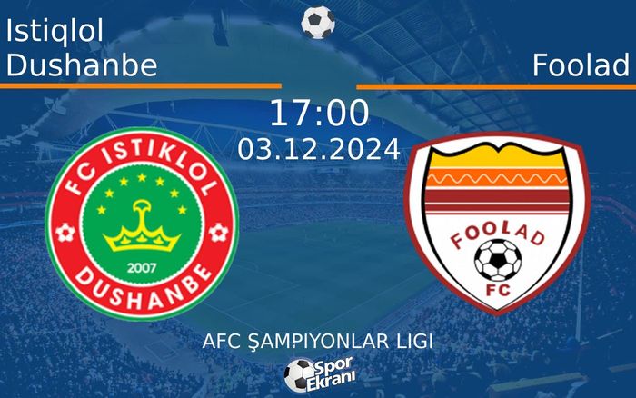 03 Aralık 2024 Istiqlol Dushanbe vs Foolad maçı Hangi Kanalda Saat Kaçta Yayınlanacak? 03 Aralık 2024 Istiqlol Dushanbe vs Foolad maçı Hangi Kanalda Saat Kaçta Yayınlanacak?