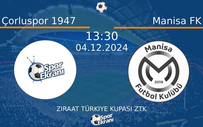 04 Aralık 2024 Çorluspor 1947 vs Manisa FK maçı Hangi Kanalda Saat Kaçta Yayınlanacak? 04 Aralık 2024 Çorluspor 1947 vs Manisa FK maçı Hangi Kanalda Saat Kaçta Yayınlanacak?