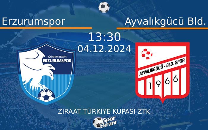 04 Aralık 2024 Erzurumspor vs Ayvalıkgücü Bld. maçı Hangi Kanalda Saat Kaçta Yayınlanacak? 04 Aralık 2024 Erzurumspor vs Ayvalıkgücü Bld. maçı Hangi Kanalda Saat Kaçta Yayınlanacak?