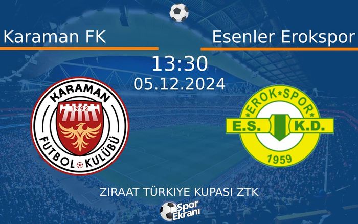05 Aralık 2024 Karaman FK vs Esenler Erokspor maçı Hangi Kanalda Saat Kaçta Yayınlanacak? 05 Aralık 2024 Karaman FK vs Esenler Erokspor maçı Hangi Kanalda Saat Kaçta Yayınlanacak?