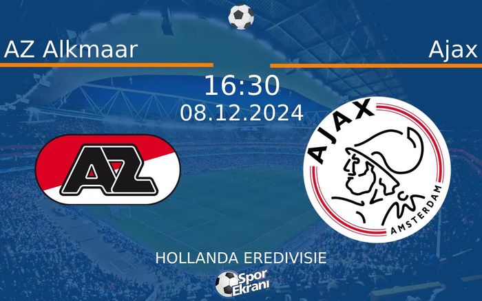 08 Aralık 2024 AZ Alkmaar vs Ajax maçı Hangi Kanalda Saat Kaçta Yayınlanacak? 08 Aralık 2024 AZ Alkmaar vs Ajax maçı Hangi Kanalda Saat Kaçta Yayınlanacak?