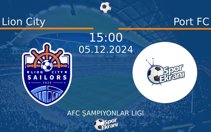 05 Aralık 2024 Lion City vs Port FC maçı Hangi Kanalda Saat Kaçta Yayınlanacak? 05 Aralık 2024 Lion City vs Port FC maçı Hangi Kanalda Saat Kaçta Yayınlanacak?