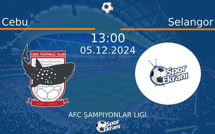 05 Aralık 2024 Cebu vs Selangor maçı Hangi Kanalda Saat Kaçta Yayınlanacak? 05 Aralık 2024 Cebu vs Selangor maçı Hangi Kanalda Saat Kaçta Yayınlanacak?