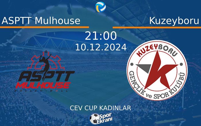 10 Aralık 2024 ASPTT Mulhouse vs Kuzeyboru maçı Hangi Kanalda Saat Kaçta Yayınlanacak? 10 Aralık 2024 ASPTT Mulhouse vs Kuzeyboru maçı Hangi Kanalda Saat Kaçta Yayınlanacak?