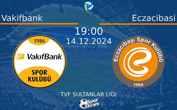 14 Aralık 2024 Vakifbank vs Eczacibasi maçı Hangi Kanalda Saat Kaçta Yayınlanacak? 14 Aralık 2024 Vakifbank vs Eczacibasi maçı Hangi Kanalda Saat Kaçta Yayınlanacak?