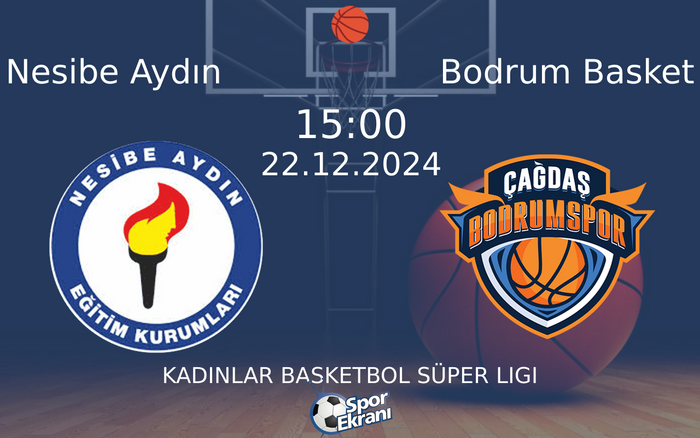 22 Aralık 2024 Nesibe Aydın vs Bodrum Basket maçı Hangi Kanalda Saat Kaçta Yayınlanacak? 22 Aralık 2024 Nesibe Aydın vs Bodrum Basket maçı Hangi Kanalda Saat Kaçta Yayınlanacak?