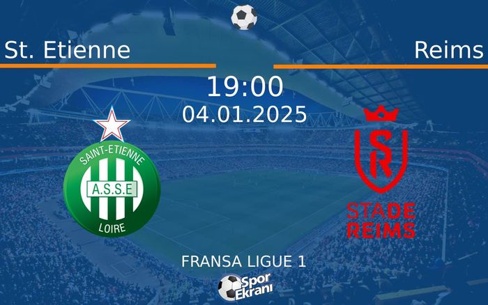 04 Ocak 2025 St. Etienne vs Reims maçı Hangi Kanalda Saat Kaçta Yayınlanacak? 04 Ocak 2025 St. Etienne vs Reims maçı Hangi Kanalda Saat Kaçta Yayınlanacak?