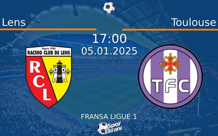 05 Ocak 2025 Lens vs Toulouse maçı Hangi Kanalda Saat Kaçta Yayınlanacak? 05 Ocak 2025 Lens vs Toulouse maçı Hangi Kanalda Saat Kaçta Yayınlanacak?