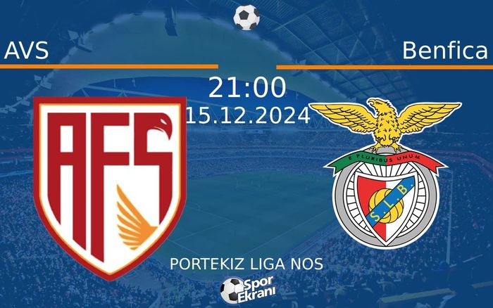 15 Aralık 2024 AVS vs Benfica maçı Hangi Kanalda Saat Kaçta Yayınlanacak? 15 Aralık 2024 AVS vs Benfica maçı Hangi Kanalda Saat Kaçta Yayınlanacak?