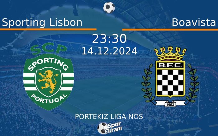 14 Aralık 2024 Sporting Lisbon vs Boavista maçı Hangi Kanalda Saat Kaçta Yayınlanacak? 14 Aralık 2024 Sporting Lisbon vs Boavista maçı Hangi Kanalda Saat Kaçta Yayınlanacak?