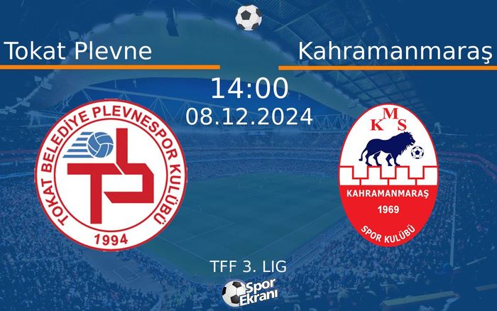 08 Aralık 2024 Tokat Plevne vs Kahramanmaraş maçı Hangi Kanalda Saat Kaçta Yayınlanacak? 08 Aralık 2024 Tokat Plevne vs Kahramanmaraş maçı Hangi Kanalda Saat Kaçta Yayınlanacak?