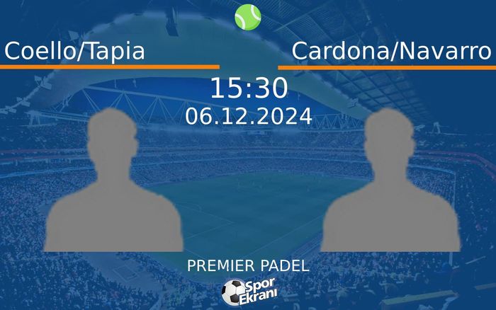 06 Aralık 2024 Coello/Tapia vs Cardona/Navarro maçı Hangi Kanalda Saat Kaçta Yayınlanacak? 06 Aralık 2024 Coello/Tapia vs Cardona/Navarro maçı Hangi Kanalda Saat Kaçta Yayınlanacak?