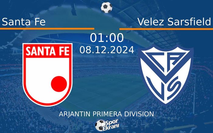 08 Aralık 2024 Santa Fe vs Velez Sarsfield maçı Hangi Kanalda Saat Kaçta Yayınlanacak? 08 Aralık 2024 Santa Fe vs Velez Sarsfield maçı Hangi Kanalda Saat Kaçta Yayınlanacak?