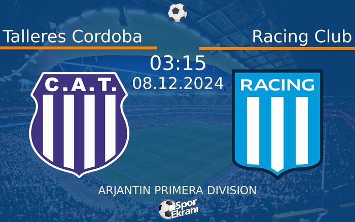 08 Aralık 2024 Talleres Cordoba vs Racing Club maçı Hangi Kanalda Saat Kaçta Yayınlanacak? 08 Aralık 2024 Talleres Cordoba vs Racing Club maçı Hangi Kanalda Saat Kaçta Yayınlanacak?