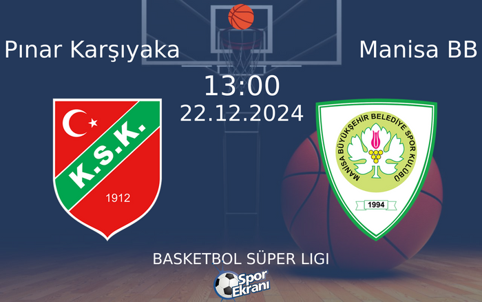 22 Aralık 2024 Pınar Karşıyaka vs Manisa BB maçı Hangi Kanalda Saat Kaçta Yayınlanacak?