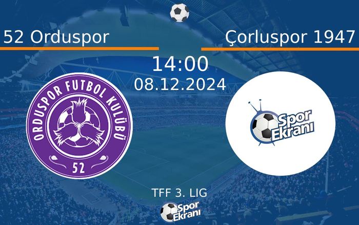 08 Aralık 2024 52 Orduspor vs Çorluspor 1947 maçı Hangi Kanalda Saat Kaçta Yayınlanacak? 08 Aralık 2024 52 Orduspor vs Çorluspor 1947 maçı Hangi Kanalda Saat Kaçta Yayınlanacak?