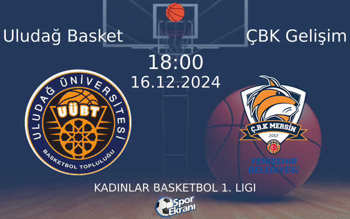 16 Aralık 2024 Uludağ Basket vs ÇBK Gelişim maçı Hangi Kanalda Saat Kaçta Yayınlanacak? 16 Aralık 2024 Uludağ Basket vs ÇBK Gelişim maçı Hangi Kanalda Saat Kaçta Yayınlanacak?