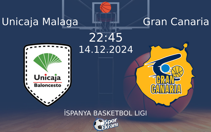 14 Aralık 2024 Unicaja Malaga vs Gran Canaria maçı Hangi Kanalda Saat Kaçta Yayınlanacak? 14 Aralık 2024 Unicaja Malaga vs Gran Canaria maçı Hangi Kanalda Saat Kaçta Yayınlanacak?