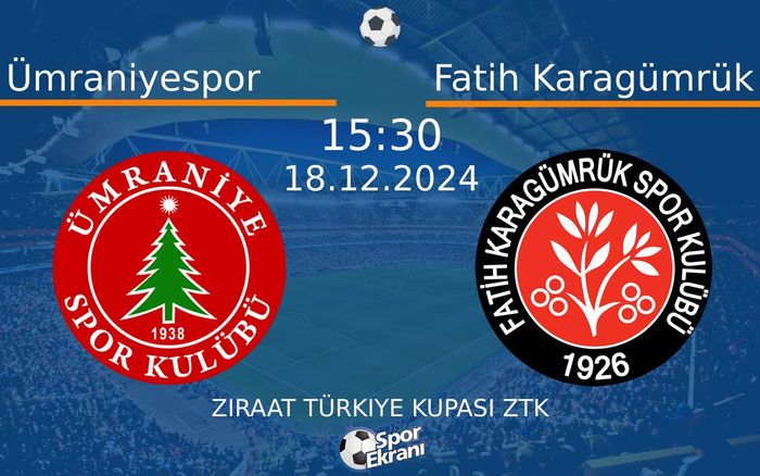 18 Aralık 2024 Ümraniyespor vs Fatih Karagümrük maçı Hangi Kanalda Saat Kaçta Yayınlanacak? 18 Aralık 2024 Ümraniyespor vs Fatih Karagümrük maçı Hangi Kanalda Saat Kaçta Yayınlanacak?