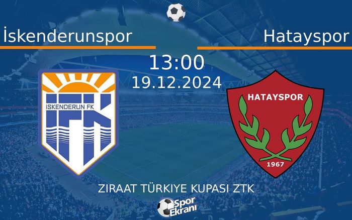19 Aralık 2024 İskenderunspor vs Hatayspor maçı Hangi Kanalda Saat Kaçta Yayınlanacak?