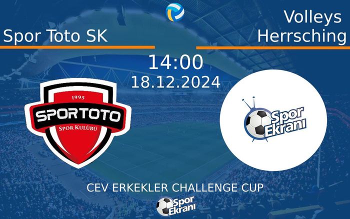 18 Aralık 2024 Spor Toto SK vs Volleys Herrsching maçı Hangi Kanalda Saat Kaçta Yayınlanacak? 18 Aralık 2024 Spor Toto SK vs Volleys Herrsching maçı Hangi Kanalda Saat Kaçta Yayınlanacak?