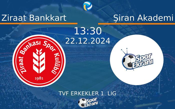 22 Aralık 2024 Ziraat Bankkart vs Şiran Akademi maçı Hangi Kanalda Saat Kaçta Yayınlanacak?