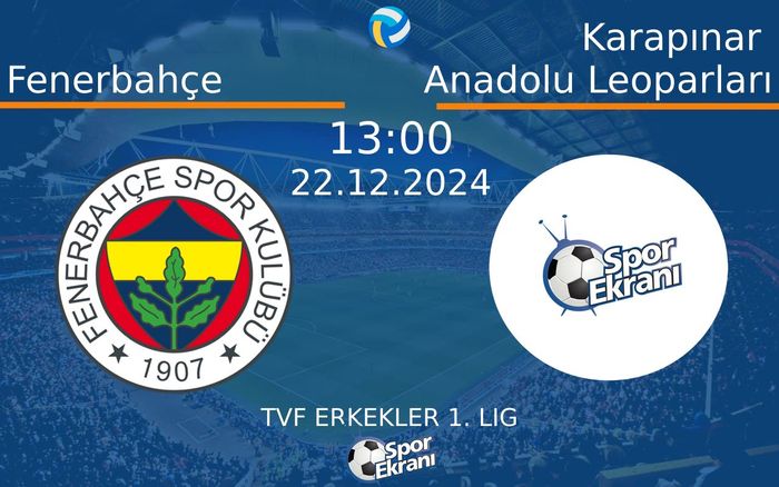 22 Aralık 2024 Fenerbahçe vs Karapınar Anadolu Leoparları maçı Hangi Kanalda Saat Kaçta Yayınlanacak? 22 Aralık 2024 Fenerbahçe vs Karapınar Anadolu Leoparları maçı Hangi Kanalda Saat Kaçta Yayınlanacak?