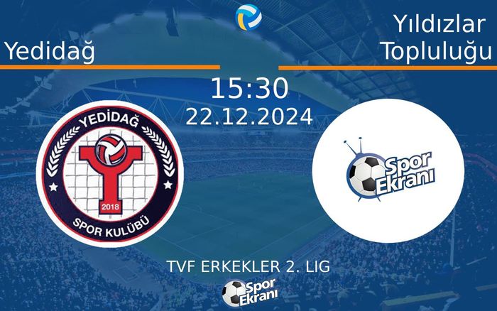 22 Aralık 2024 Yedidağ vs Yıldızlar Topluluğu maçı Hangi Kanalda Saat Kaçta Yayınlanacak?