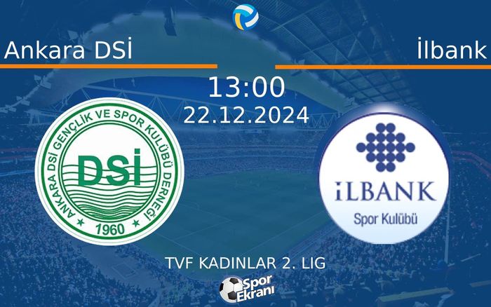 22 Aralık 2024 Ankara DSİ vs İlbank maçı Hangi Kanalda Saat Kaçta Yayınlanacak? 22 Aralık 2024 Ankara DSİ vs İlbank maçı Hangi Kanalda Saat Kaçta Yayınlanacak?