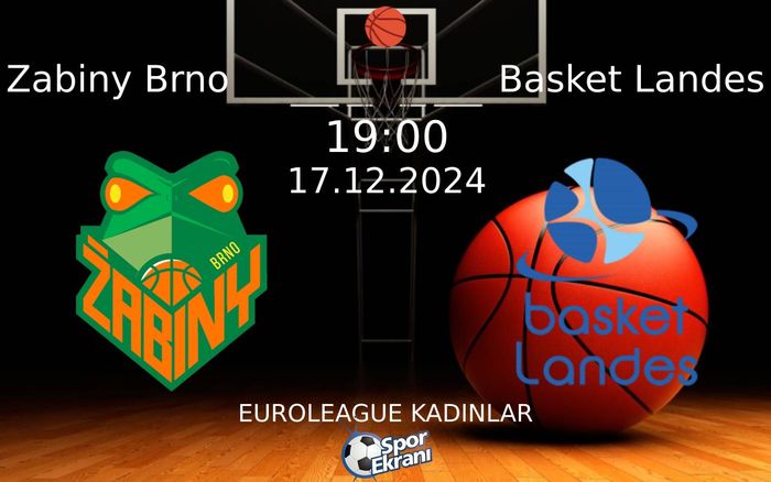 17 Aralık 2024 Zabiny Brno vs Basket Landes maçı Hangi Kanalda Saat Kaçta Yayınlanacak? 17 Aralık 2024 Zabiny Brno vs Basket Landes maçı Hangi Kanalda Saat Kaçta Yayınlanacak?