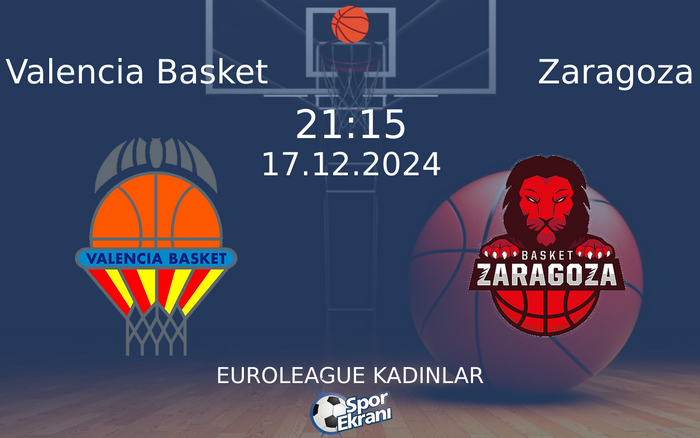 17 Aralık 2024 Valencia Basket vs Zaragoza maçı Hangi Kanalda Saat Kaçta Yayınlanacak? 17 Aralık 2024 Valencia Basket vs Zaragoza maçı Hangi Kanalda Saat Kaçta Yayınlanacak?