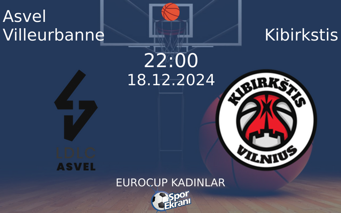 18 Aralık 2024 Asvel Villeurbanne vs Kibirkstis maçı Hangi Kanalda Saat Kaçta Yayınlanacak? 18 Aralık 2024 Asvel Villeurbanne vs Kibirkstis maçı Hangi Kanalda Saat Kaçta Yayınlanacak?