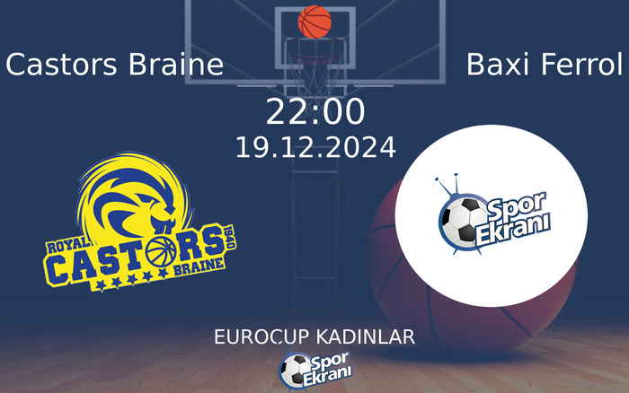 19 Aralık 2024 Castors Braine vs Baxi Ferrol maçı Hangi Kanalda Saat Kaçta Yayınlanacak? 19 Aralık 2024 Castors Braine vs Baxi Ferrol maçı Hangi Kanalda Saat Kaçta Yayınlanacak?