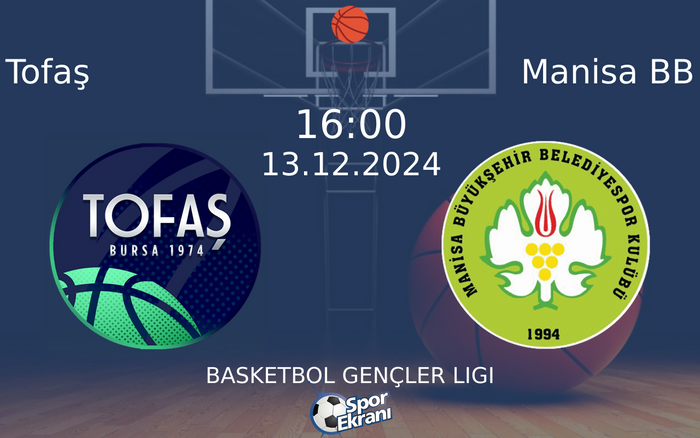 13 Aralık 2024 Tofaş vs Manisa BB maçı Hangi Kanalda Saat Kaçta Yayınlanacak? 13 Aralık 2024 Tofaş vs Manisa BB maçı Hangi Kanalda Saat Kaçta Yayınlanacak?