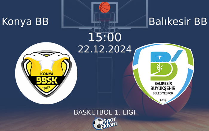 22 Aralık 2024 Konya BB vs Balıkesir BB maçı Hangi Kanalda Saat Kaçta Yayınlanacak? 22 Aralık 2024 Konya BB vs Balıkesir BB maçı Hangi Kanalda Saat Kaçta Yayınlanacak?