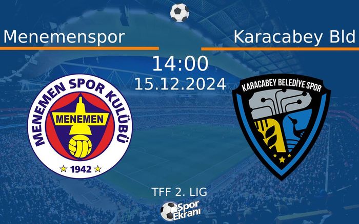 15 Aralık 2024 Menemenspor vs Karacabey Bld maçı Hangi Kanalda Saat Kaçta Yayınlanacak? 15 Aralık 2024 Menemenspor vs Karacabey Bld maçı Hangi Kanalda Saat Kaçta Yayınlanacak?